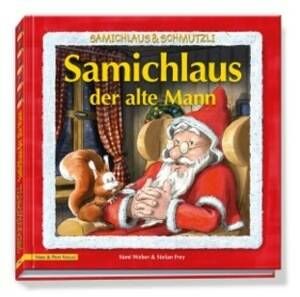 Samichlaus & Schmutzli - Samichlaus Der Alte Mann (Bücher / Bücher)