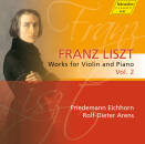 Liszt Franz - Works For Violin And Piano Vol.2 (Diverse...