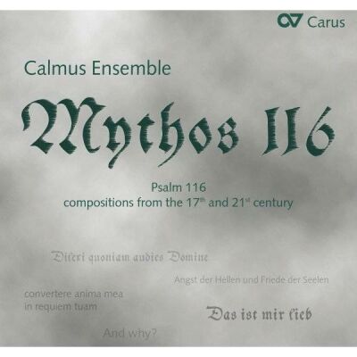 Schein / Erich / Schütz / Franke / Schleiermacher - Mythos 116: Vertonungen Des 116. Psalms (Calmus Ensemble / Kompositionen des 17. und 21. Jahrhunderts)