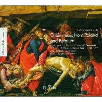 Chor - Choir Music From Poland & Belgium (Rundfunkchor Krakau / Engels Herman / Elsner, Franck, Gorecki, Kilar, Nees, Nuffel, Penderecki, u.a.)