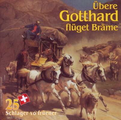 uebere Gotthard Flueget Braeme. 2 (Diverse Interpreten)