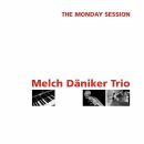 Däniker Melch Trio - Monday Session, The