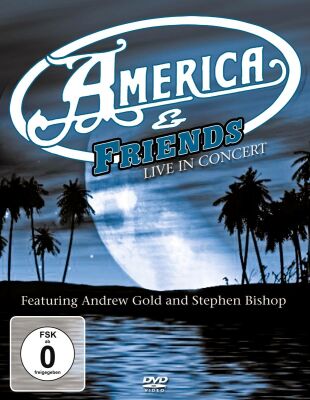 America & Friends - Live In Concert