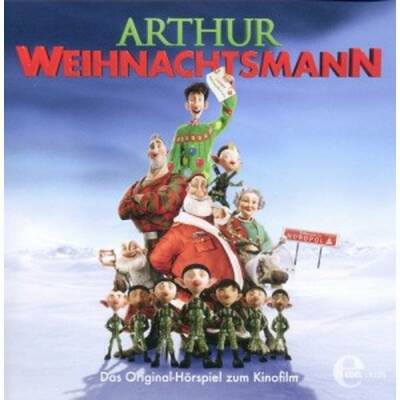 Arthur Weihnachtsmann - ORIGINAL-HoeRSPIEL ZUM KINOFILM