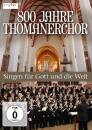800 Jahre Thomanerchor-singen Fuer Gott & Die Welt