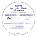 Axwell - Lead Guitar 2008 - The Remixes