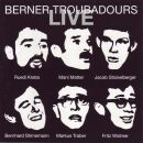 Berner Troubadours - Live
