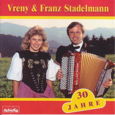 Stadelmann Vreny / Stadelmann Franz - 30 Jahre
