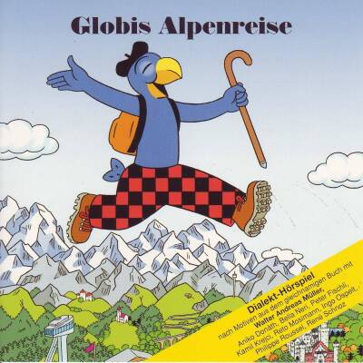 Globi - Globi´s Alpenreise