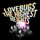 Lovebugs - Highest Heights, The