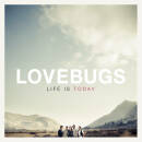 Lovebugs - LIFE IS TODAY