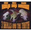 Hidalgo / Nanji / Dickinson - 3 Skulls And The Truth