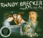Brecker Randy - Hangin´ In The City