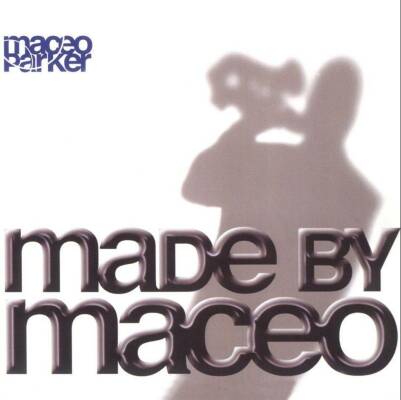 Parker Maceo - Made By Maceo