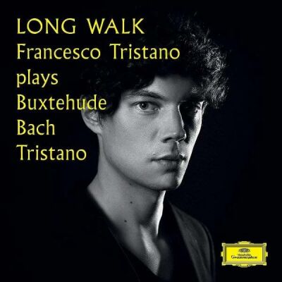 Tristano Francesco - Long Walk: Francesco Tristano Plays Buxtehude, Bach Tristano