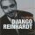 Reinhardt, Django - The Ultimate
