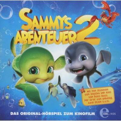Sammys Abenteuer 2 - DAS ORIGINAL-HÖRSPIEL ZUM KINOFILM