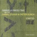 Friedli Gabriela / Studer Daniel - Started