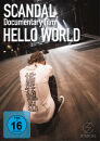 Scandal - Documentary Film: Hello World