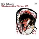 Schaefer Eric - Who Is Afraid Of Richard W.?