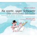 Kinder - Na warte, sagte Schwarte: Die verlorene (Arkana...