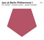 Rantala / Wollny / Mozdz - Jazz At Berlin Philharmonic