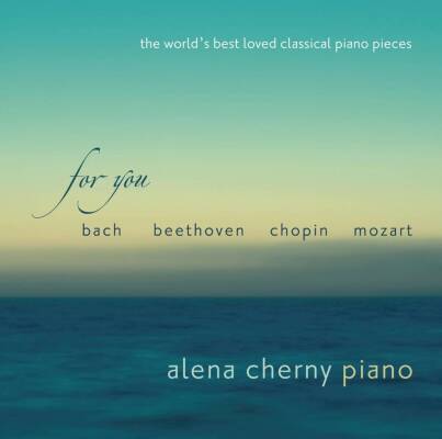 Cherny Alena - For You-the World´s Best Loved Class. Piano Pieces