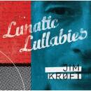 Kroft Jim - LUNATIC LULLABIES