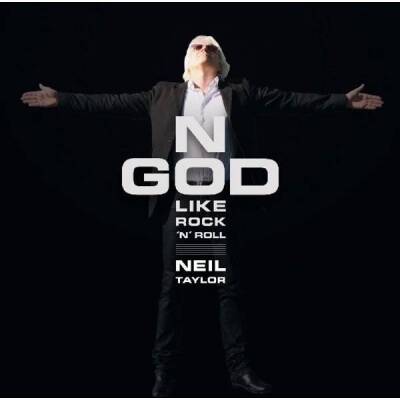Taylor Neil - No God Like Rock´n Roll