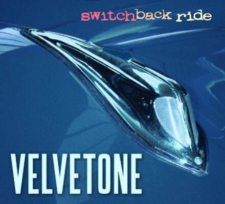 Velvetone - SWITCHBACK RIDE -DIGI-