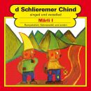 Schlieremer Chind - Märli (Rumelstilzli / König