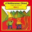 Schlieremer Chind - Maerli (RUMELSTILZLI/KÖNIG)