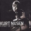 Nilsen, Kurt - A Part Of Me