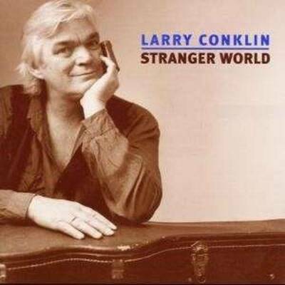 Conklin Larry - STRANGER WORLD