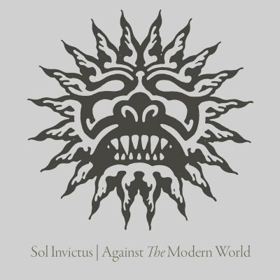 Sol Invictus - Against The Modern World