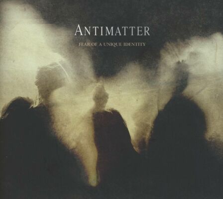 Antimatter - Fear Of A Unique Identity (Digi)