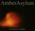 Amber Asylum - Frozen In Amber & 8 Bonus Tracks