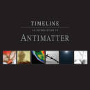 Antimatter - Timeline: An Introduction To Antimatter