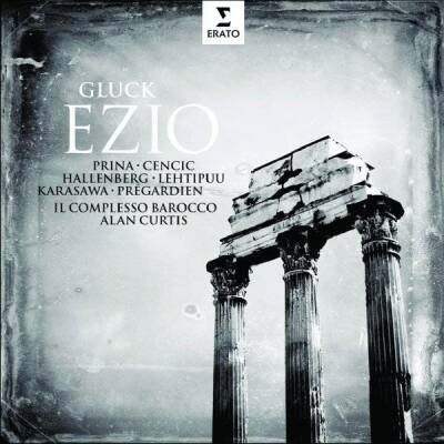 Gluck Christoph Willibald - Ezio (Curtis Alan / Cencic Max Emanuel u.a.)