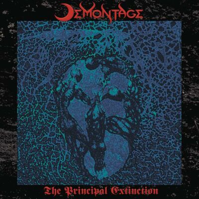 Demontage - Principal Extinction, The