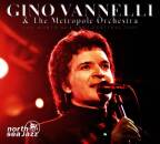 Vannelli Gino & the Metropole Orchestra - The North...
