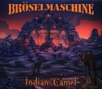 Bröselmaschine - Indian Camel: Black Vinyl + Dowload...