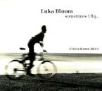 Luka Bloom - Sometimes I Fly