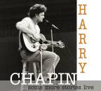 Chapin Harry - Some More Stoires: Live At Radio Bremen 1977