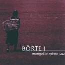 Börte - Mongolian Ethno-Jazz