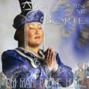 Börte & Mongoliin Nar - Om Mani Padme Hum