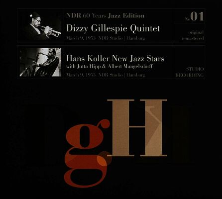 Gillespie Dizzy / Koller Hans New Jazz Stars - Ndr 60 Years Jazz Edition Vol. Koller New