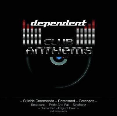Dependent Club Anthems