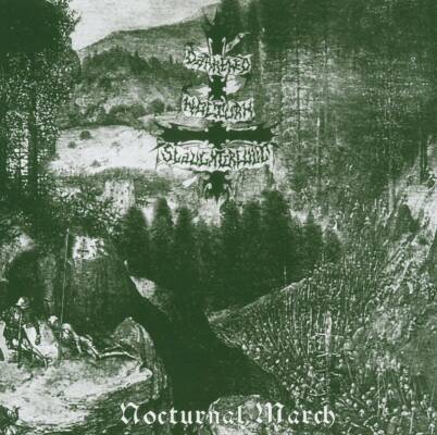 Darkened Nocturnal Slaughtercu - Nocturnal March