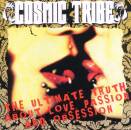 Cosmic Tribe - Ultimate Truth About Love, Passion And Obsessi, The